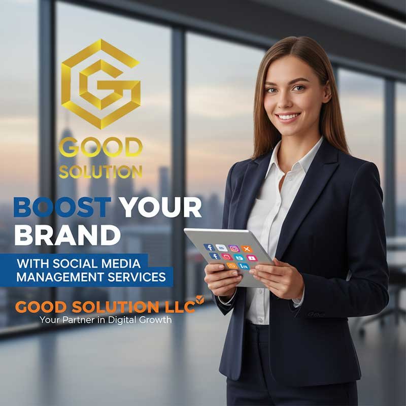 Boost Your Brand with Social Media Management Services of Good Solution LLC